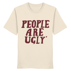 people are ugly t-shirt | cream